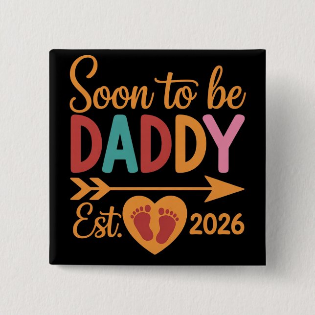 Soon to Be Daddy 2026 Loading Pregnancy Announce Button (Vorderseite)