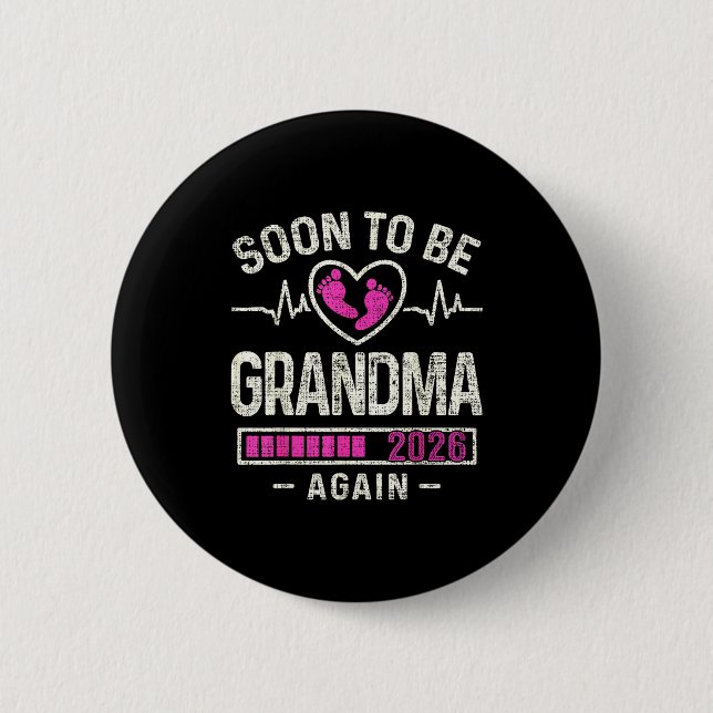 Soon To Be Grandma Again 2026 Expecting Baby Grand Button (Vorderseite)