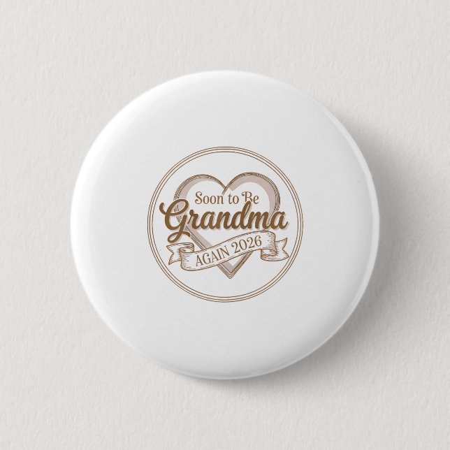 Soon To Be Grandma Again 2026 Loading Pregnancy An Button (Vorderseite)