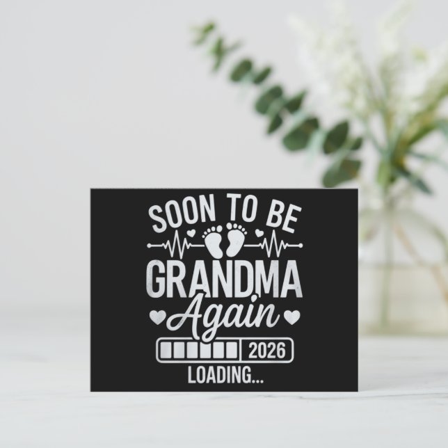 Soon to Be Grandma Again 2026 Loading Pregnancy  Ankündigungspostkarte (Stehend Vorderseite)