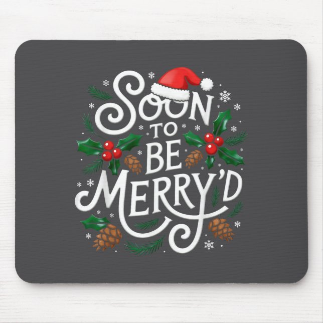 Soon To Be Merry'd Christmas Engaged Fiance Santa  Mousepad (Vorne)