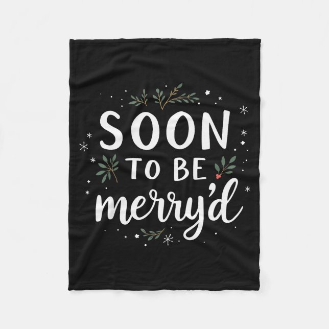 Soon To Be Merry'd Funny Engaged Couples Matching  Fleecedecke (Vorderseite)