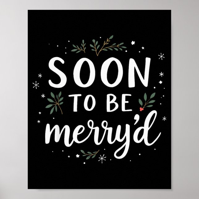 Soon To Be Merry'd Funny Engaged Couples Matching  Poster (Vorne)