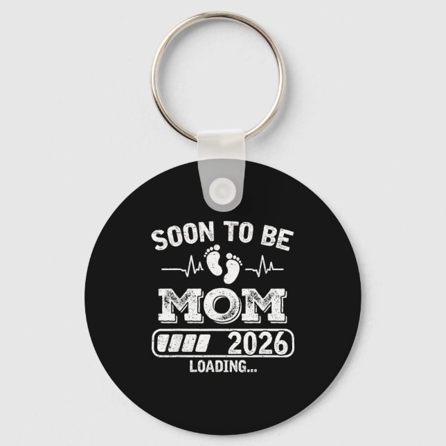 Soon To Be Mom 2026 Loading Funny Pregnancy Announ Schlüsselanhänger (Vorderseite)