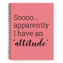 Sooo apparemment j'ai une attitude Carnet drôle