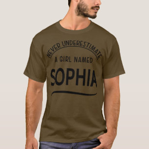 SOPHIA UNTERSCHÄTZEN NIE EINE L NAMENS Sophia T-Shirt
