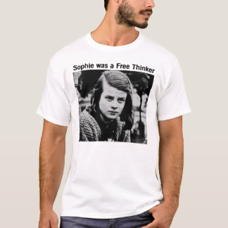 Sophie war ein Freidenker - Freethinker Freidenker T-Shirt