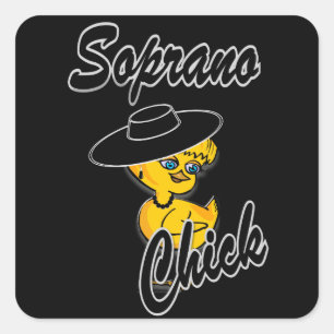 Soprano Chick #4 Quadratischer Aufkleber
