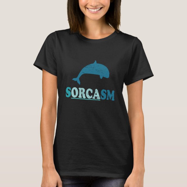 Sorcasm orca whale watching T-Shirt (Vorderseite)