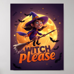 Sorcière S'Il Vous Plaît - Drôle Poster Halloween