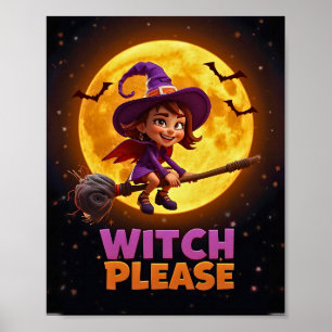 Sorcière S'Il Vous Plaît - Drôle Poster Halloween