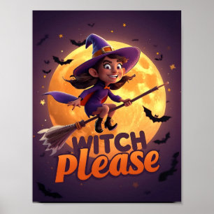 Sorcière S'Il Vous Plaît - Drôle Poster Halloween