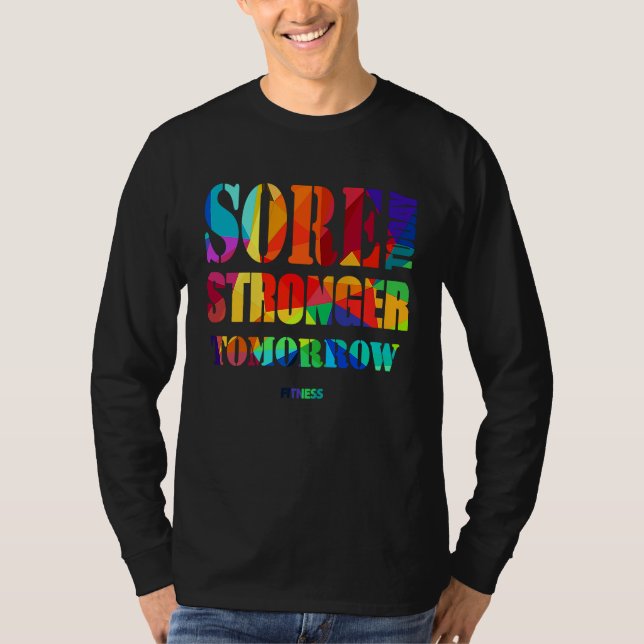 Sore Today Stronger Tomorrow Workout Motivational  T-Shirt (Vorderseite)