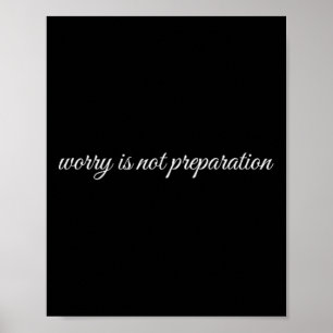 Sorge ist keine Vorbereitung, Psychotherapie _1 Poster