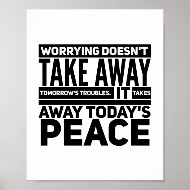 Sorgen nehmen die Probleme von morgen nicht weg Poster (Vorne)