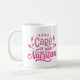 SORGEN SIE SICH FÜR IHRE ERNÄHRUNG KAFFEETASSE