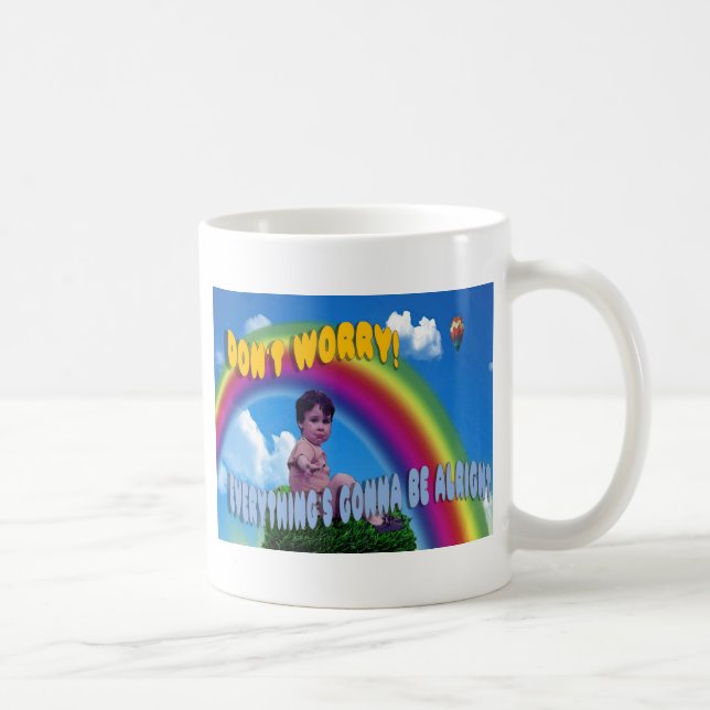 Sorgen Sie sich nicht!  Alles wird gut sein Kaffeetasse (Rechts)