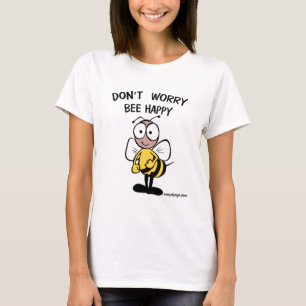 Sorgen Sie sich nicht Bienen-glückliches T-Shirt