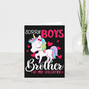 Sorry Boys Brother ist mein Valentinstag Einhorn Karte