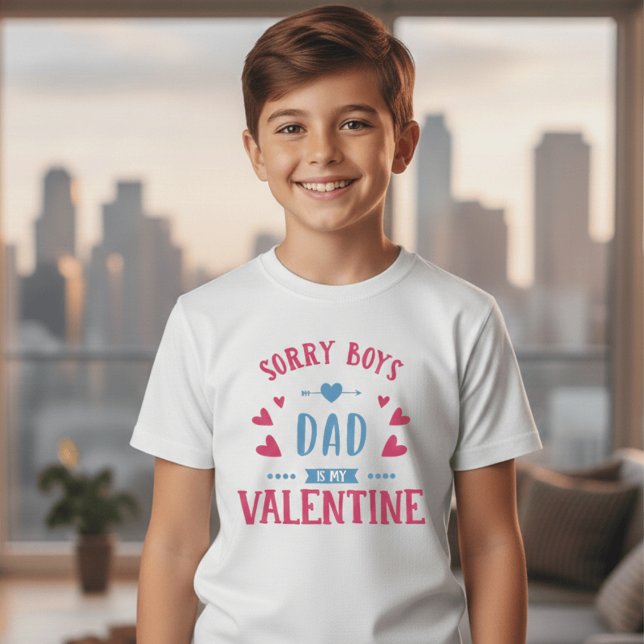 Sorry Boys Dad Is My Valentine Kids Shirt | Cute  (Von Creator hochgeladen)