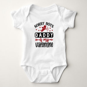 Sorry Boys Daddy is My Valentine Baby Strampler