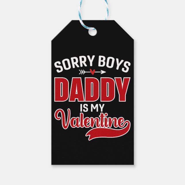 Sorry Boys Daddy ist mein Valentine Geschenkanhänger (Vorderseite)