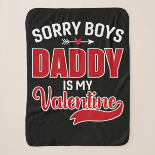 Sorry Boys Daddy ist mein Valentine Sherpadecke