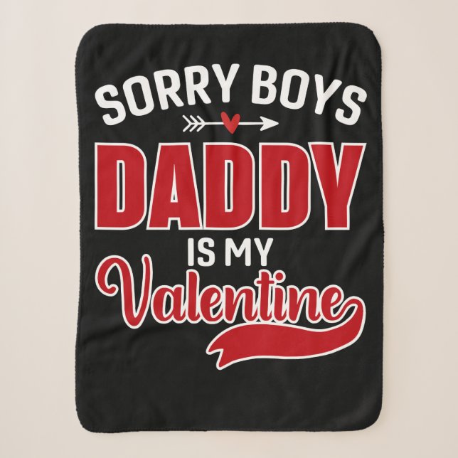 Sorry Boys Daddy ist mein Valentine Sherpadecke (Vorderseite)