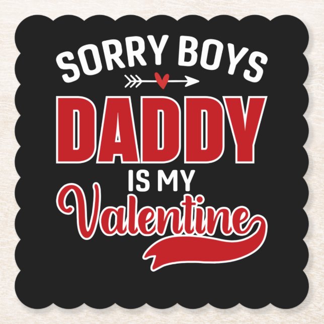 Sorry Boys Daddy ist mein Valentine Untersetzer (Vorderseite)