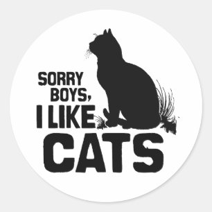 SORRY BOYS I like CATS -.png Runder Aufkleber