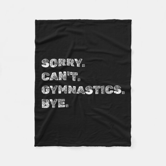 Sorry Can’t Gymnastics Bye - Funny Gymnast Vaults  Fleecedecke (Vorderseite)
