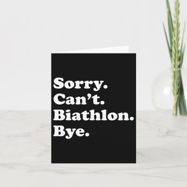 Sorry Can't Bye - Funny Biathlon Karte (Vorderseite)