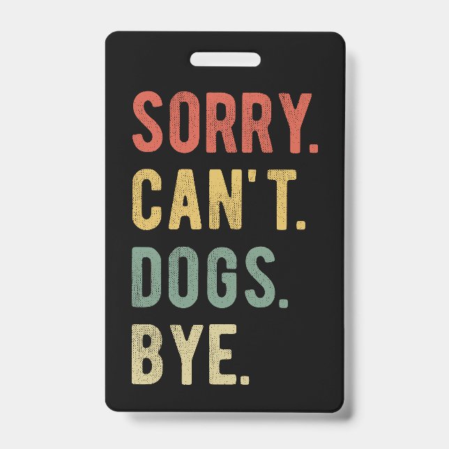 Sorry Can't dogs by II Ausweis (Vorderseite)