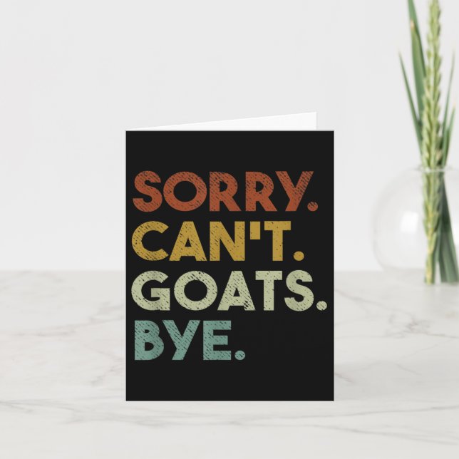 Sorry Can't Goats Bye Funny Goats  Karte (Vorderseite)