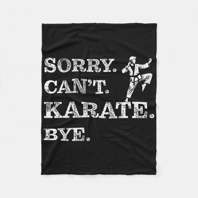 Sorry Can't Karate Bye - Funny Martial Arts Black Fleecedecke (Vorderseite)