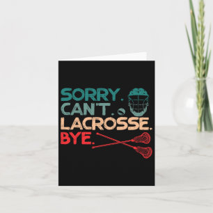 Sorry Can't Lacrosse by Lacrosse Ball Sports Liebe Karte