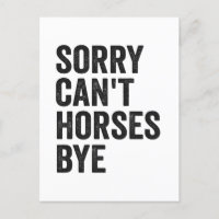 Sorry Can't Pferde by Funny Horse Equestria Gesche