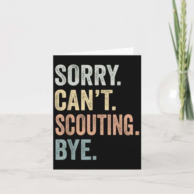 Sorry Can't Scouting Bye Funny Scouting Lovers  Karte (Vorderseite)
