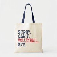 Sorry Can't Volleyball by Funny