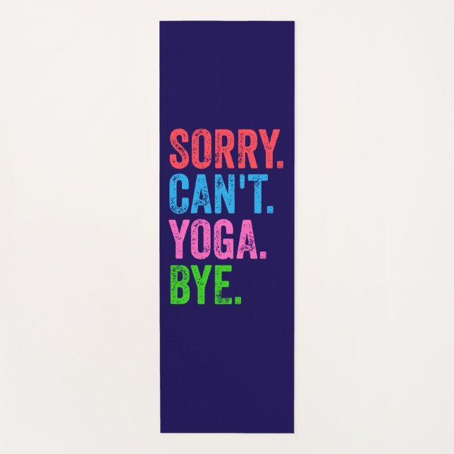 Sorry Can't Yoga Bye Funny Yogamatte (Vorderseite)