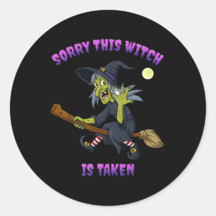 Sorry, dass diese Hexe Halloween-Geschenk für sie Runder Aufkleber