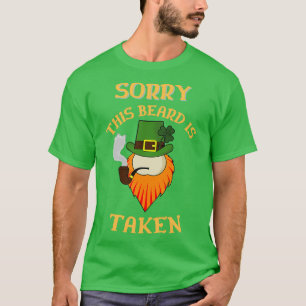 Sorry, dass dieser Bart genommen wird 4 T-Shirt