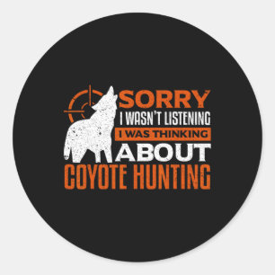 Sorry, dass ich hörte, dass ich über Coyot nachdac Runder Aufkleber