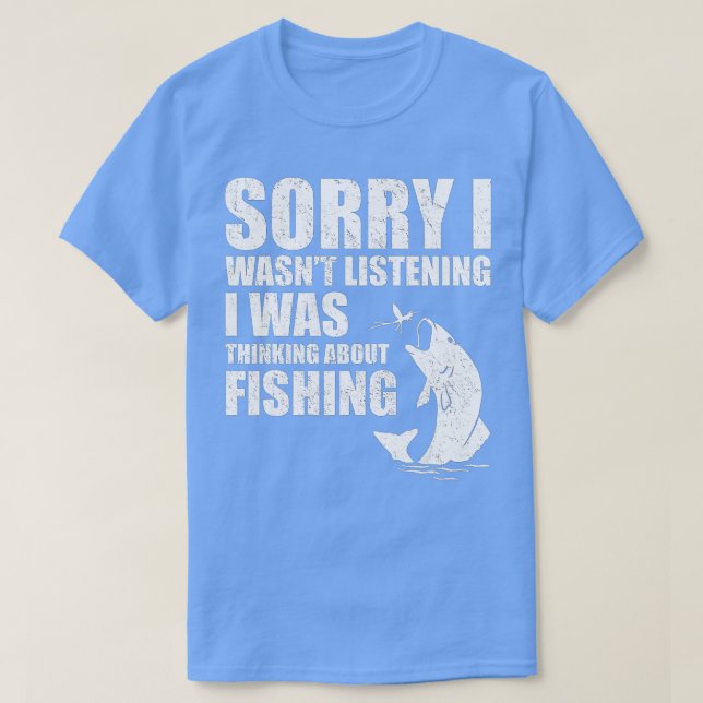 Sorry, dass ich hörte, dass ich über Fishi nachdac T-Shirt (Design vorne)