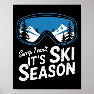 Sorry, dass ich seine Ski-Saison Wintersport 2 Poster