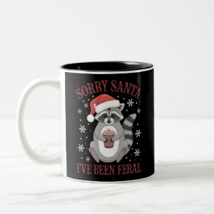 Sorry, dass Santa I war Feral Weihnachtsmarathon Zweifarbige Tasse