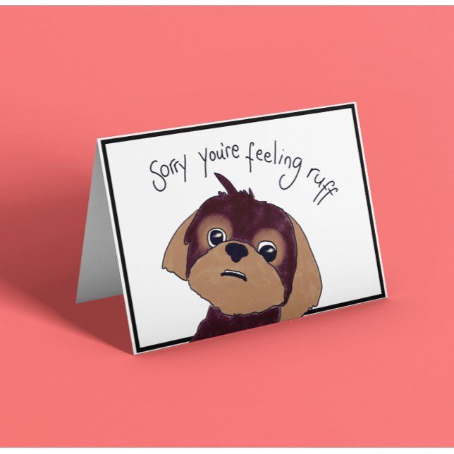 Sorry, dass Sie Gefühl Ruff sind Karte (Von Creator hochgeladen)