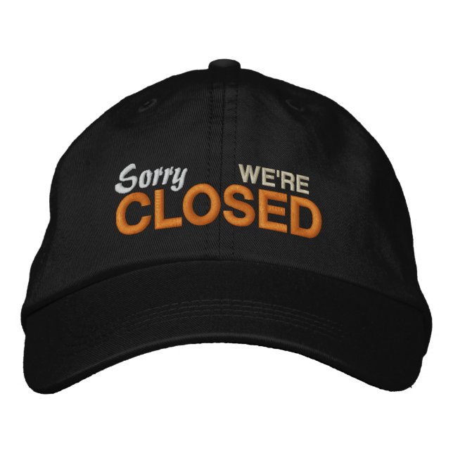 Sorry, dass wir geschlossen sind bestickte baseballkappe (Vorderseite)