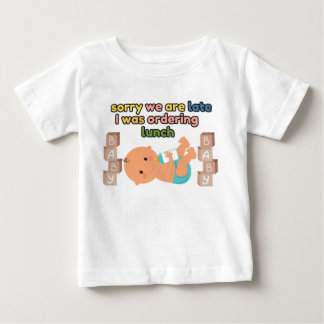 Sorry, dass wir spät in White Baby T - Shirt