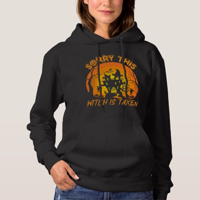 Sorry Diese Hexe ist genommen Hoodie (Vorderseite)